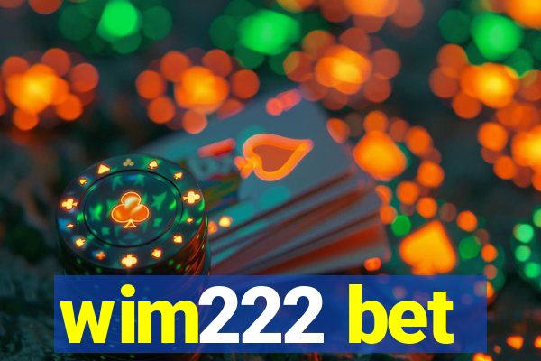 wim222 bet